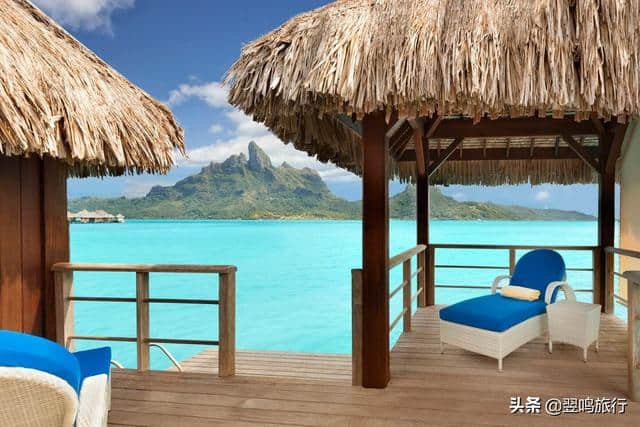 大溪地波拉波拉瑞吉酒店The St. Regis Bora Bora Resort 攻略